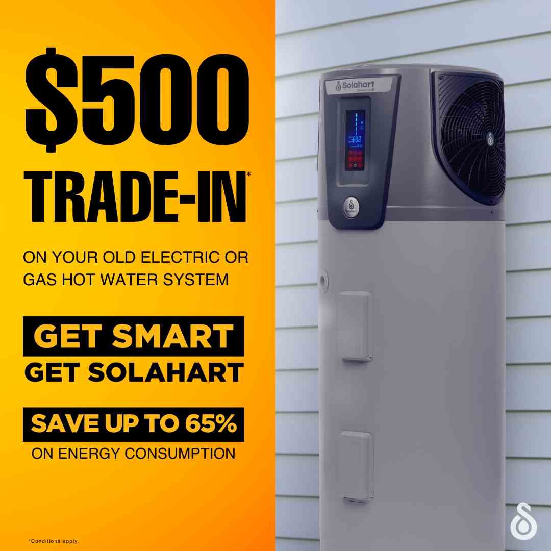 $500 trade in on your old electric or gas hot water system when you upgrade to a Solahart solar hot water system with Solahart Sunshine Coast