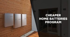 Cheaper Home Batteries Program
